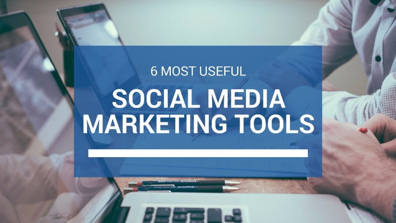 6 c&ocirc;ng cụ social marketing