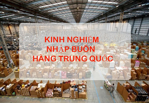 kinh nghiệm nhập h&agrave;ng bu&ocirc;n