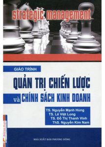 Quản trị chiến lược v&agrave; ch&iacute;nh s&aacute;ch kinh doanh