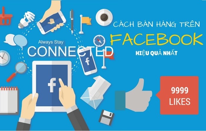 Nghệ thuật bán hàng qua Facebook đỉnh cao thu doanh số khủng