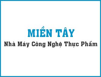 nhà máy công nghệ thực phẩm miền tây