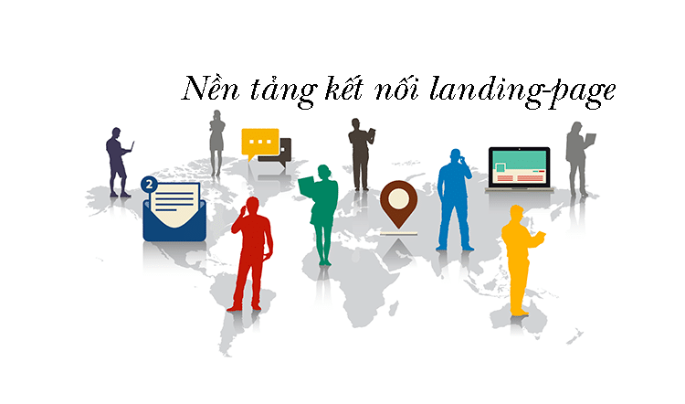 Nền tảng kết nối landing page l&agrave; g&igrave;?