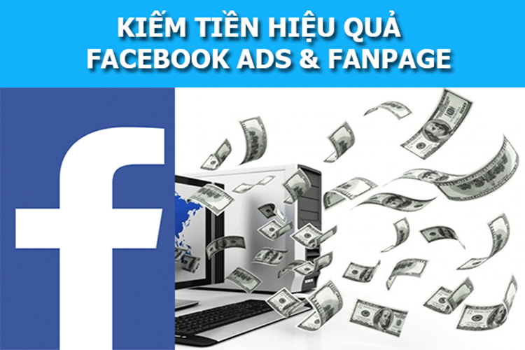 Hướng dẫn kiếm tiền trên facebook