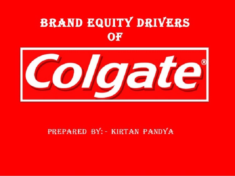 Colgate - c&aacute;ch x&acirc;y dựng brand l&agrave; g&igrave;?