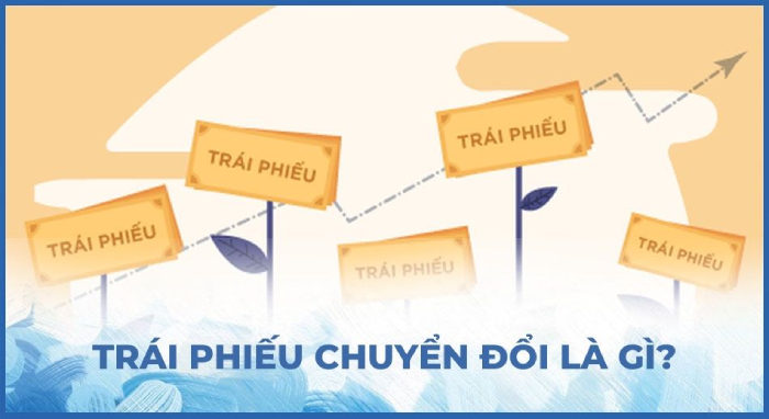 Tr&aacute;i phiếu chuyển đổi