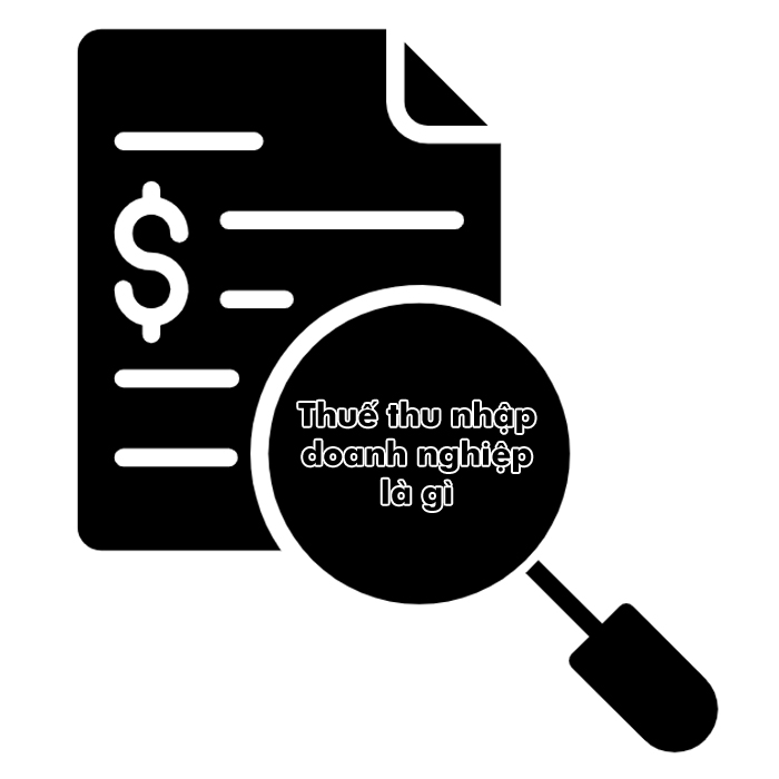 Thuế thu nhập doanh nghiệp là gì?