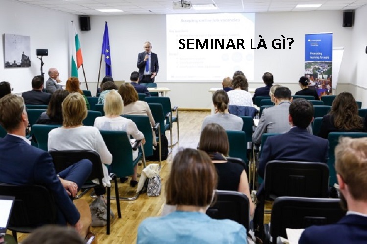 Seminar l&agrave; g&igrave;?