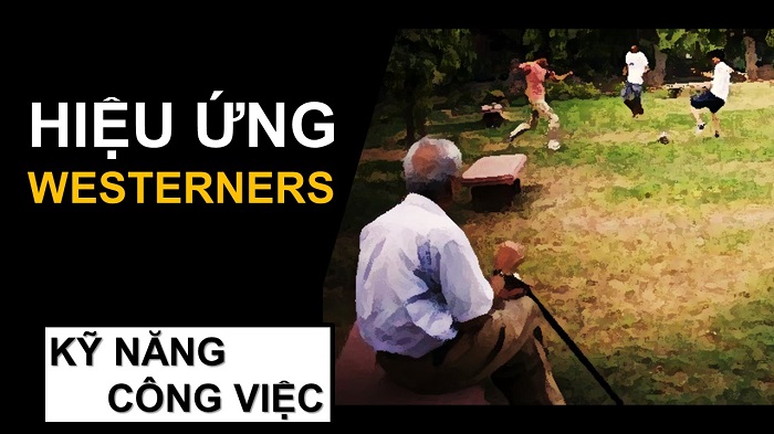 Hiệu ứng Westerners l&agrave; g&igrave;?
