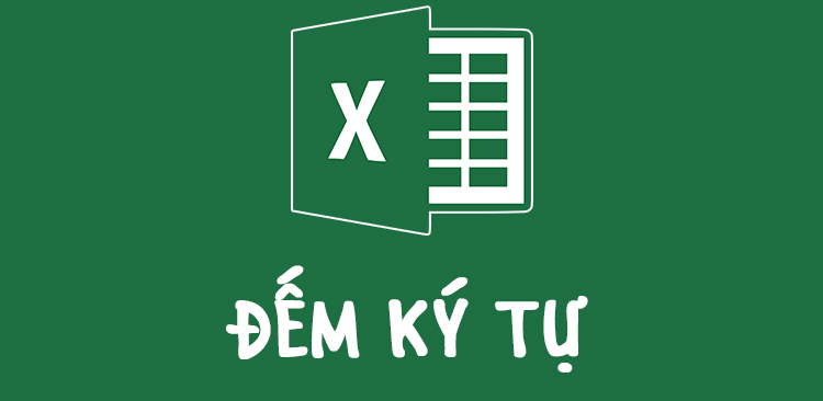 h&agrave;m đếm k&yacute; tự trong excel