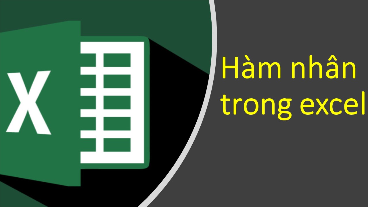 Tuyệt chiêu sử dụng thành thạo hàm nhân trong excel chuyên nghiệp