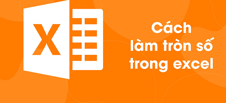 h&agrave;m l&agrave;m tr&ograve;n số trong excel
