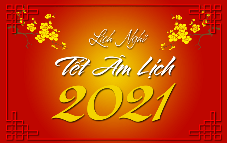 Nóng: Lịch nghỉ tết Nguyên đán Tân Sửu 2021 cập nhập mới nhất