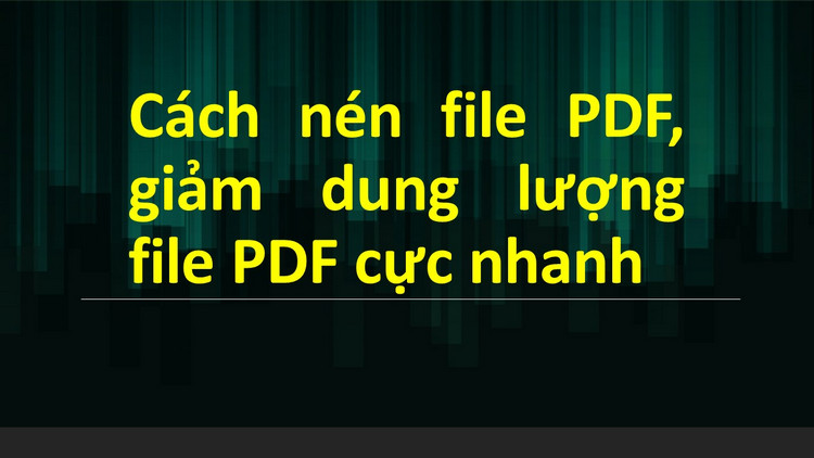 C&aacute;ch n&eacute;n file pdf 5