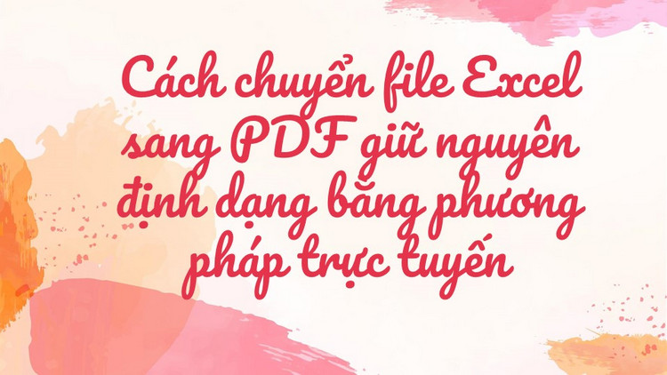 c&aacute;ch chuyển file excel sang pdf 3