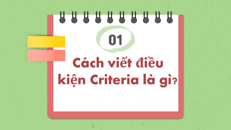 criteria l&agrave; g&igrave; 3