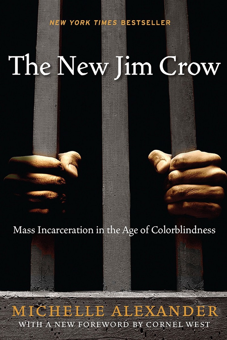 Cuốn sách The New Jim Crow: Mass Incarceration in the Age of Colorblindness