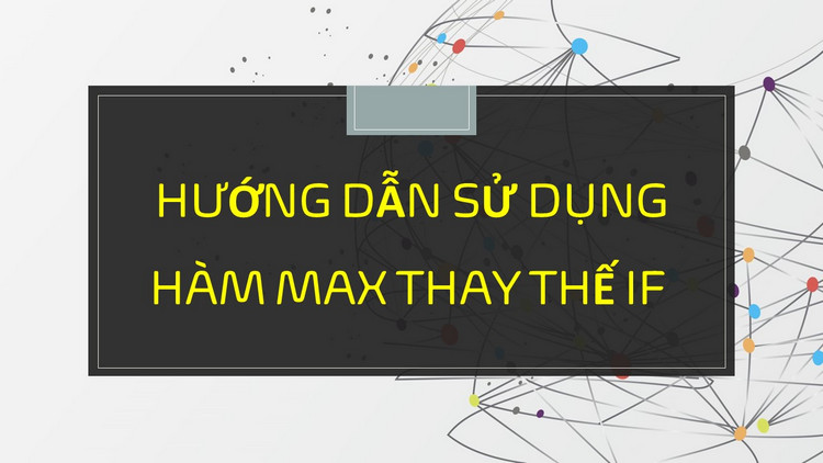 H&agrave;m max c&oacute; điều kiện 9