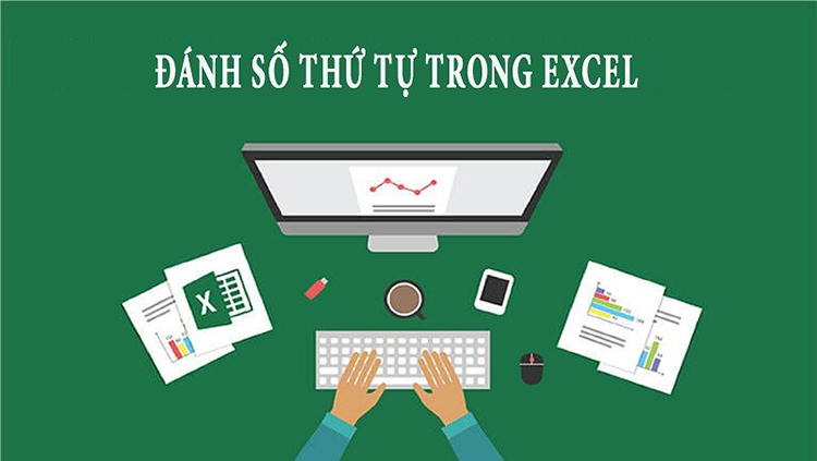 c&aacute;ch đ&aacute;nh số thứ tự trong excel 2010