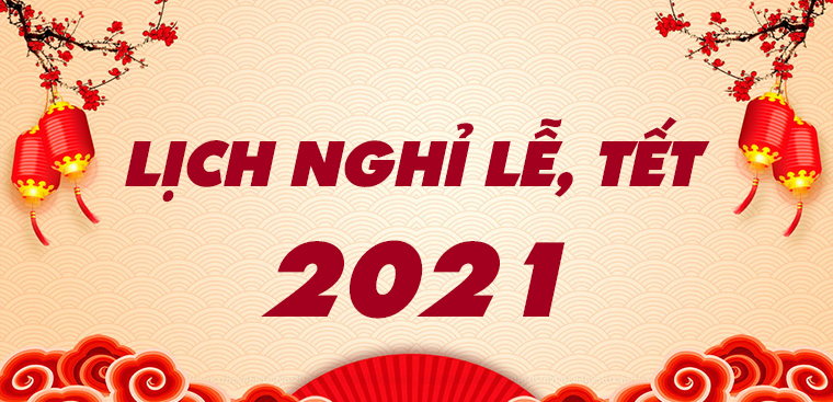 Chi tiết các lịch nghỉ lễ 2021 cho người lao động mới nhất