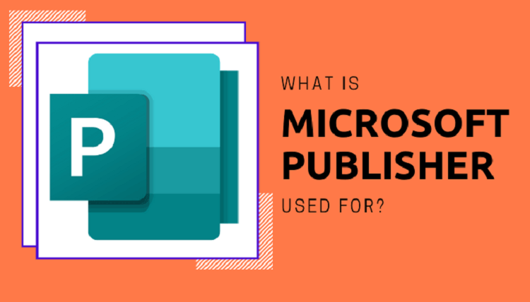 &nbsp;L&agrave;m quen với Microsoft Publisher cho người mới bắt đầu như thế n&agrave;o.