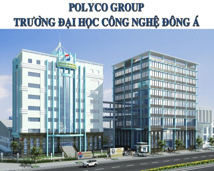 Tổng quan về trường Đại học C&ocirc;ng ngh&ecirc;̣ Đ&ocirc;ng Á