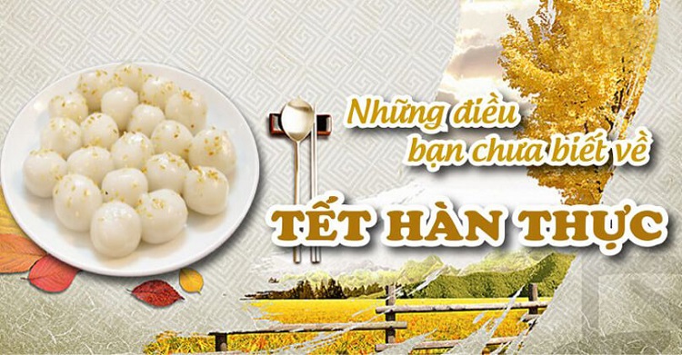 Tết Hàn Thực là ngày gì? Tại sao phải cúng bánh trôi vào Tết Hàn Thực