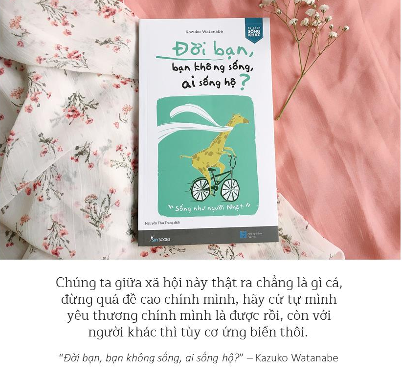 Tr&iacute;ch dẫn hay trong cuốn s&aacute;ch&nbsp;&ldquo;Đời bạn, bạn kh&ocirc;ng sống, ai sống hộ&rdquo;