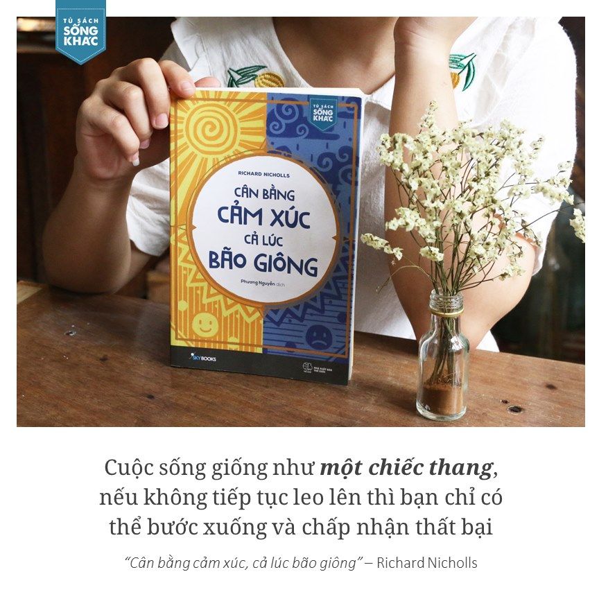 Cân bằng cảm xúc, cả lúc bão giông