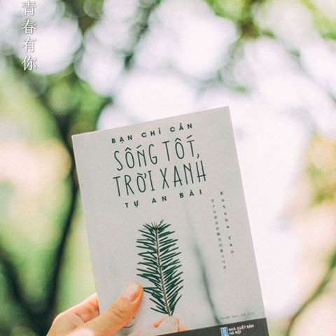 Review sách tâm lý hay: “Bạn chỉ cần sống tốt, trời xanh tự an bài”