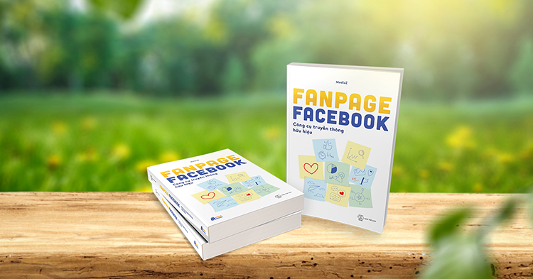 Fanpage Facebook &ndash; C&ocirc;ng cụ Truyền th&ocirc;ng hữu hiệu&nbsp;- Khai th&aacute;c t&agrave;i nguy&ecirc;n v&agrave; sức h&uacute;t Fanpage Facebook