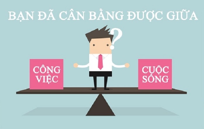 Cân bằng công việc & Cuộc sống