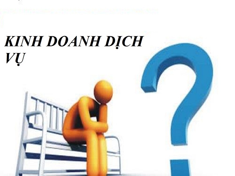 Ng&agrave;nh kinh doanh dịch vụ l&agrave; g&igrave;?