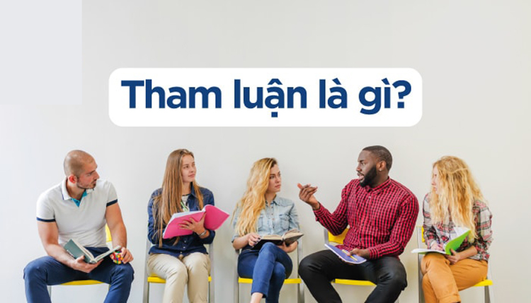 Kh&aacute;i niệm tham luận l&agrave; g&igrave;?