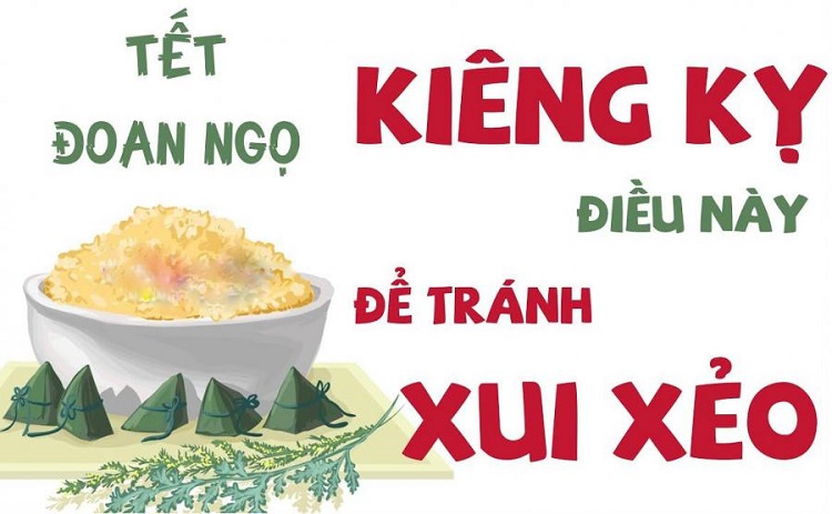 Những điều ki&ecirc;ng kỵ ng&agrave;y Tết Đoan Ngọ 