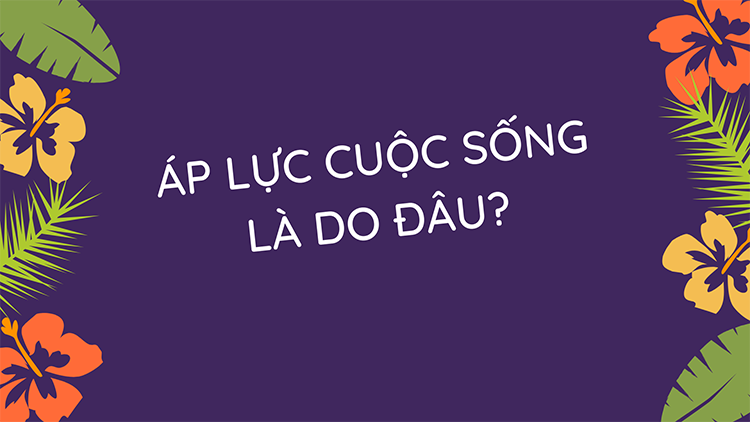 Một số c&acirc;u n&oacute;i gi&uacute;p bạn chiến thắng &aacute;p lực cuộc sống 