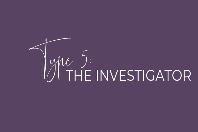Nh&oacute;m t&iacute;nh c&aacute;ch thứ 5&nbsp;trong trắc nghiệm enneagram -&nbsp;THE INVESTIGATOR