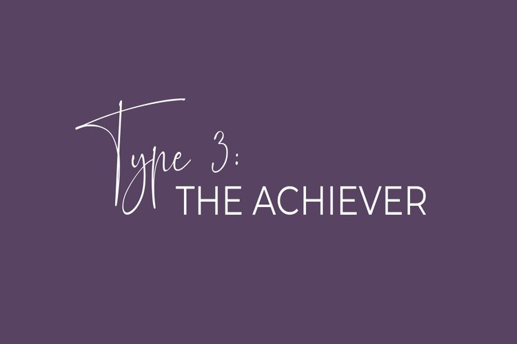 Nh&oacute;m t&iacute;nh c&aacute;ch thứ 3 trong&nbsp;trắc nghiệm enneagram -&nbsp;THE ACHIEVER&nbsp;