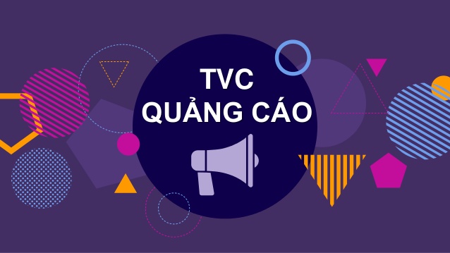 TVC là gì? Các bước tạo lập một TVC thành công mà bạn không thể bỏ qua