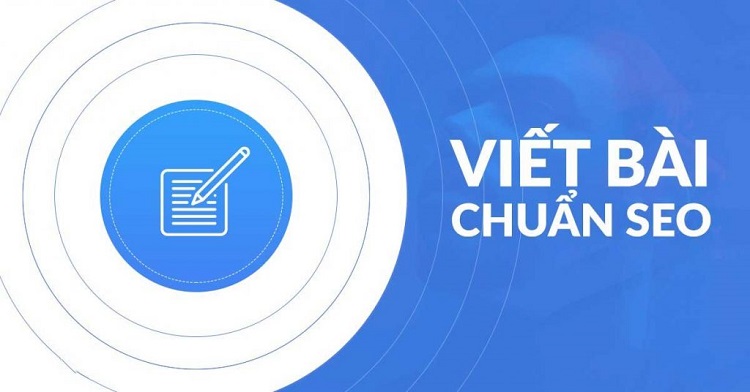 Hướng dẫn bạn viết bài chuẩn SEO giúp bạn nhanh lên top