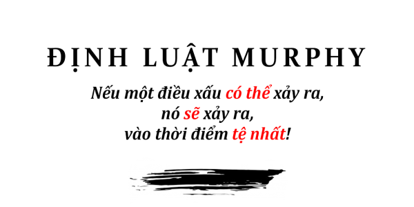 Định luật Murphy l&agrave; g&igrave;?
