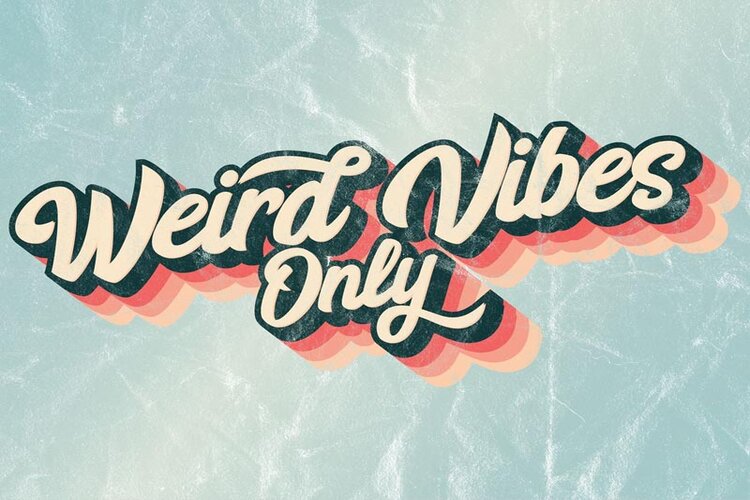 Weird vibes l&agrave; g&igrave;