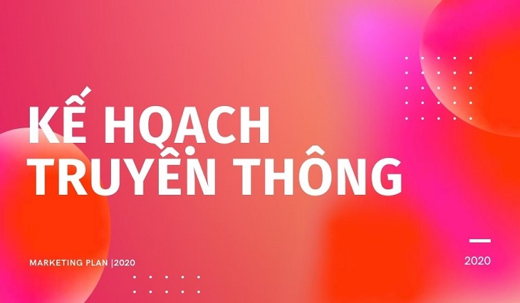 7 bước tạo lập một kế hoạch truyền thông hoàn chỉnh, hiệu quả nhất