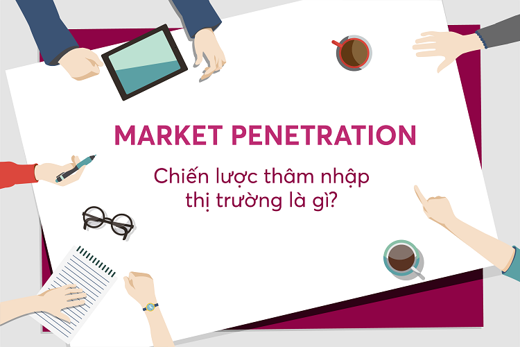 Market penetration là gì? Học được gì từ thâm nhập thị trường của Grab