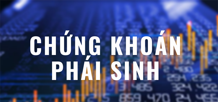 Khái niệm chứng khoán phái sinh là gì