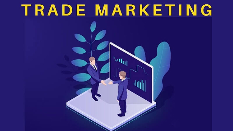 Con đường sự nghiệp của một Trade Marketer l&agrave; g&igrave;