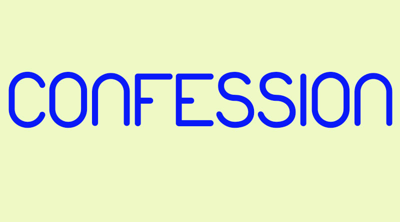 Confession là gì? Tại sao ngày nay Confession trở nên thịnh hành?