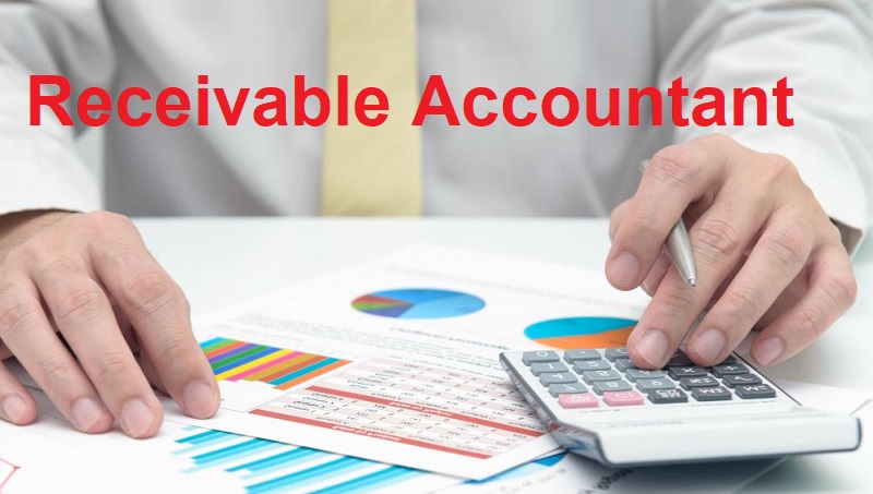 Receivable Accountant là gì? Yêu cầu để ứng tuyển kế toán công nợ