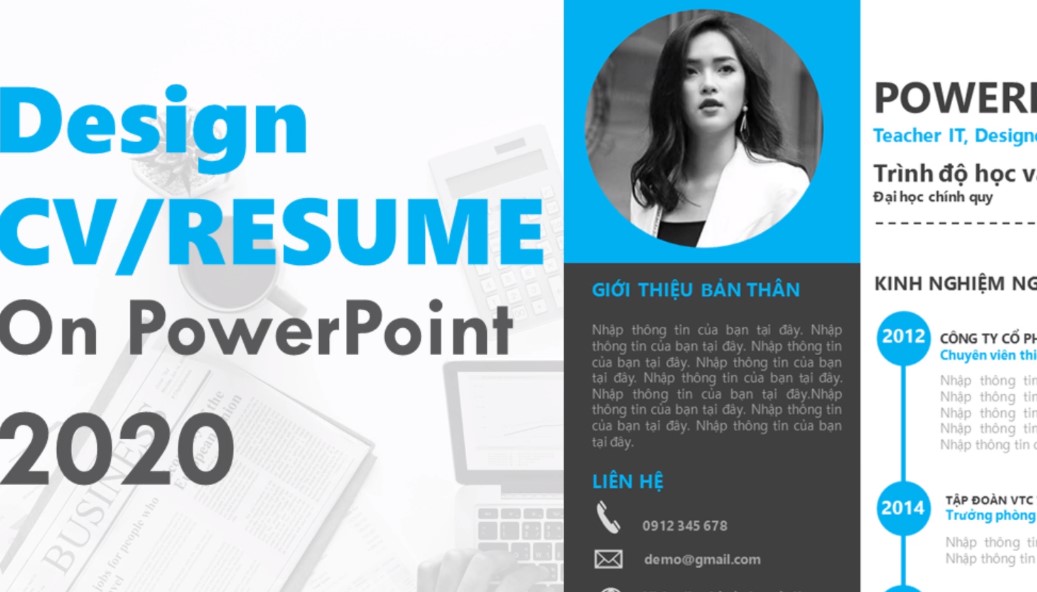 Cách làm CV bằng powerpoint gây ấn tượng mạnh với nhà tuyển dụng mới nhất