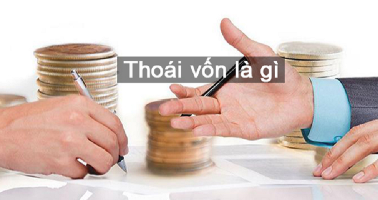 Thoái vốn là gì? Doanh nghiệp khi thoái vốn cần phải làm gì?