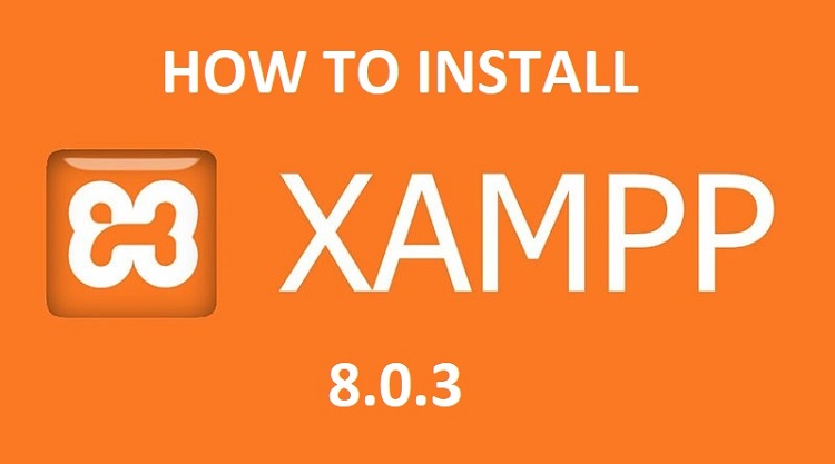 XAMPP l&agrave; g&igrave;? Hướng dẫn c&agrave;i đặt v&agrave; sử dụng phần mềm XAMPP chi tiết nhất